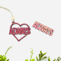 Always Heart Layered Car Charm - Glowforge