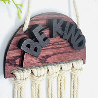 Be Kind Layered Macramé Wall Hanging - Glowforge
