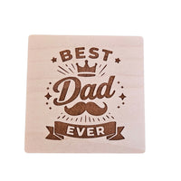 Best Dad Coaster Design #1 - Glowforge
