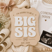 Big Sister Announcement Sign - Glowforge