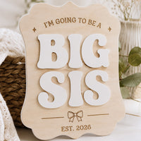 Big Sister Announcement Sign - Glowforge