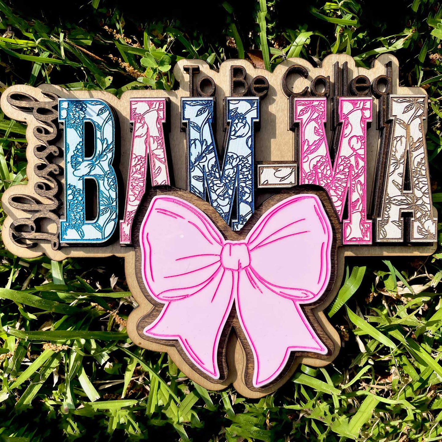 Blessed To Be Floral BAM-MA Wall Hanger - Glowforge