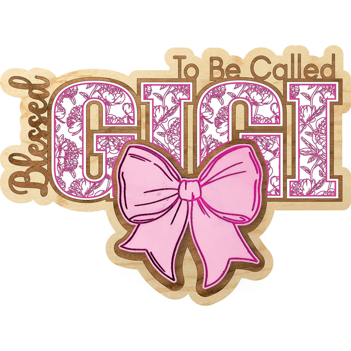 Blessed To Be GIGI Floral Wall Hanger - Glowforge
