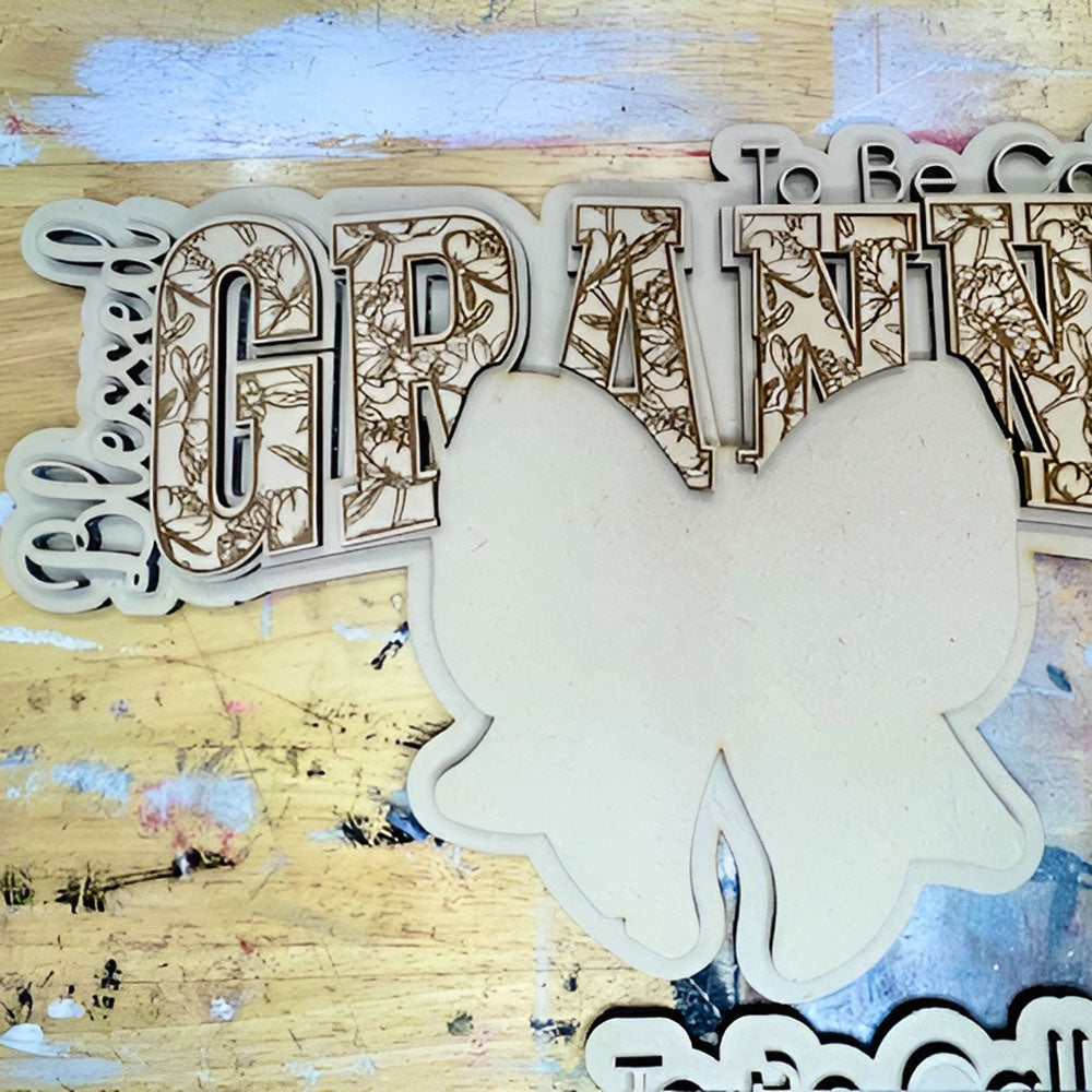 Blessed To Be GRANNY Floral Wall Hanger - Glowforge