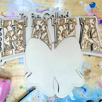 Blessed To Be NANA Floral Wall Hanger - Glowforge