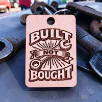 Built Not Bought Keychain #1 - Glowforge