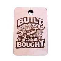 Built Not Bought Keychain #2 - Glowforge