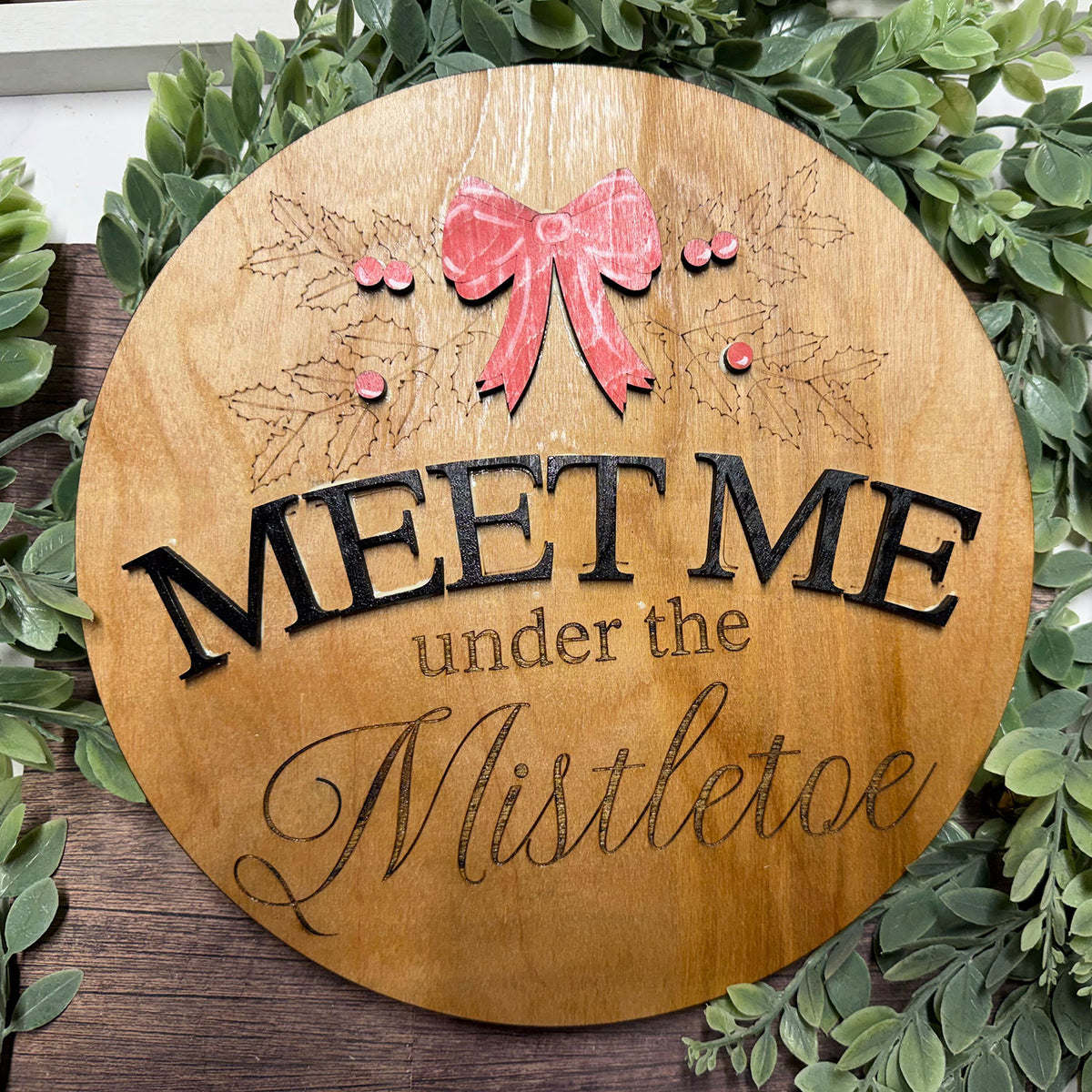 Christmas Round Door Sign Meet Me Under the Mistletoe - Glowforge