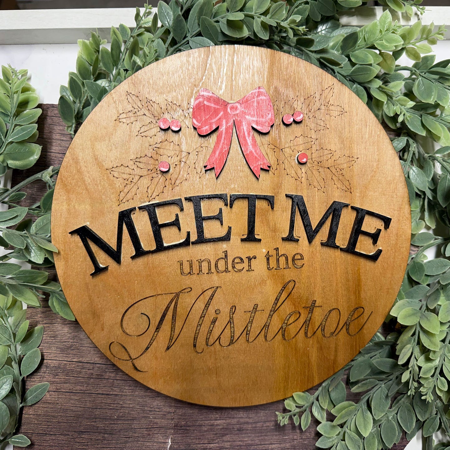 Christmas Round Door Sign Meet Me Under the Mistletoe - Glowforge