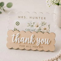 Clear & Wood Teacher Gift Card Holder - Glowforge