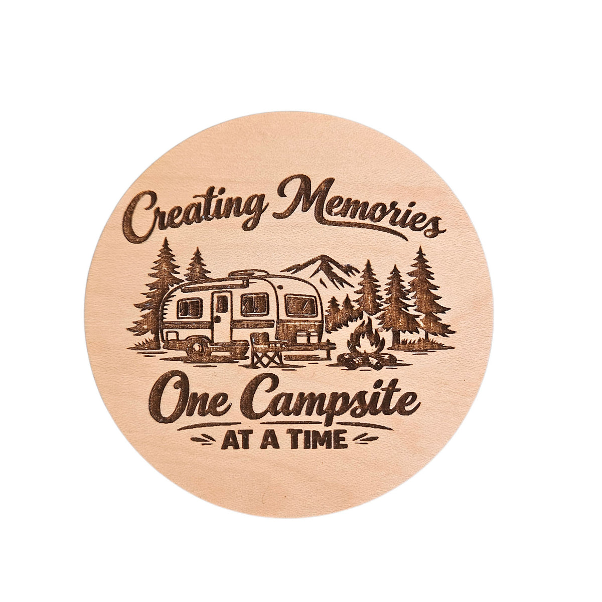 Creating Memories One Campsite At A Time Coaster - Glowforge