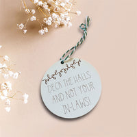 Deck The Halls In Laws Funny Ornament - Glowforge