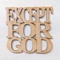 Except For God Coaster with Display Stand - Glowforge