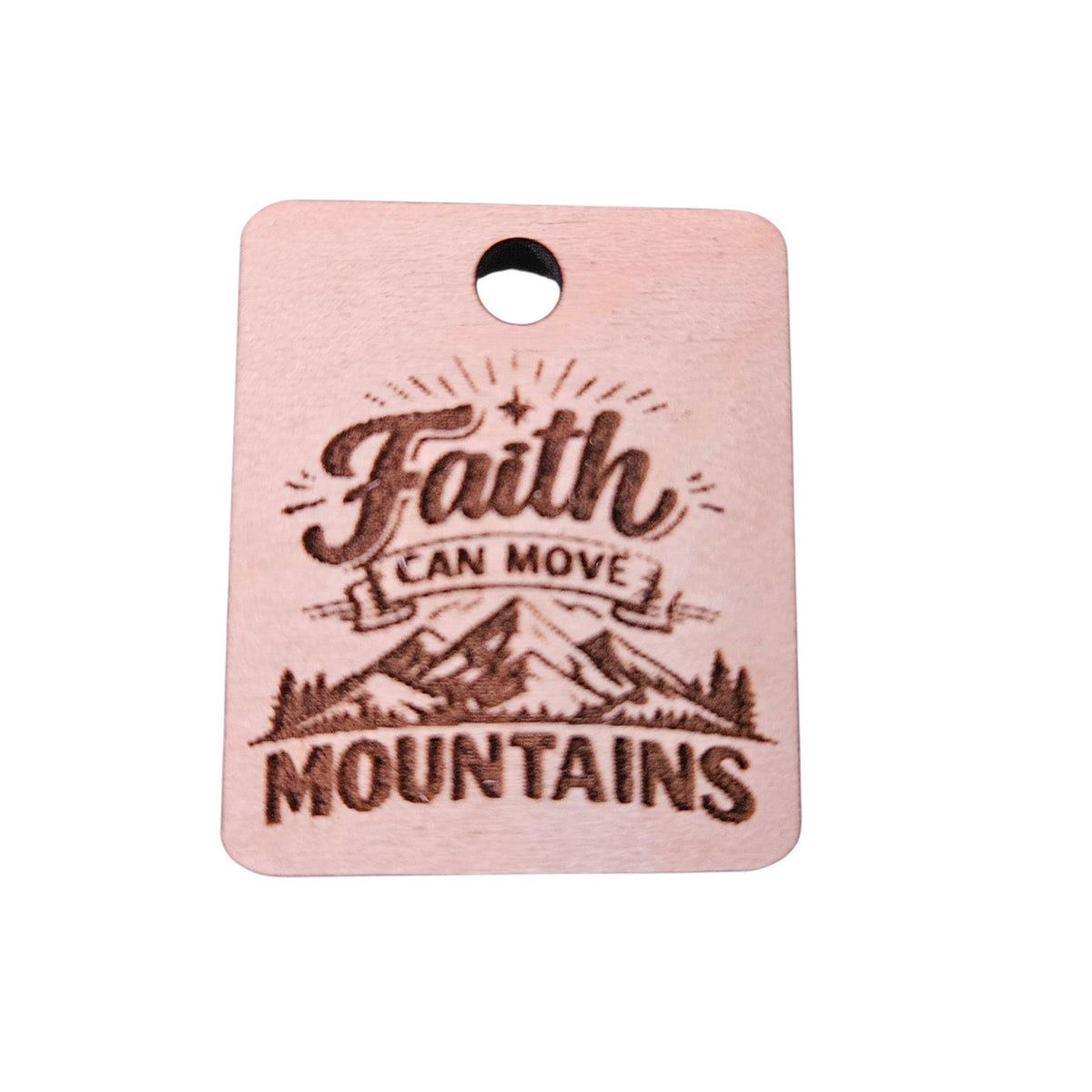 "Faith Can Move Mountains" Keychain - Glowforge