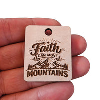 "Faith Can Move Mountains" Keychain - Glowforge