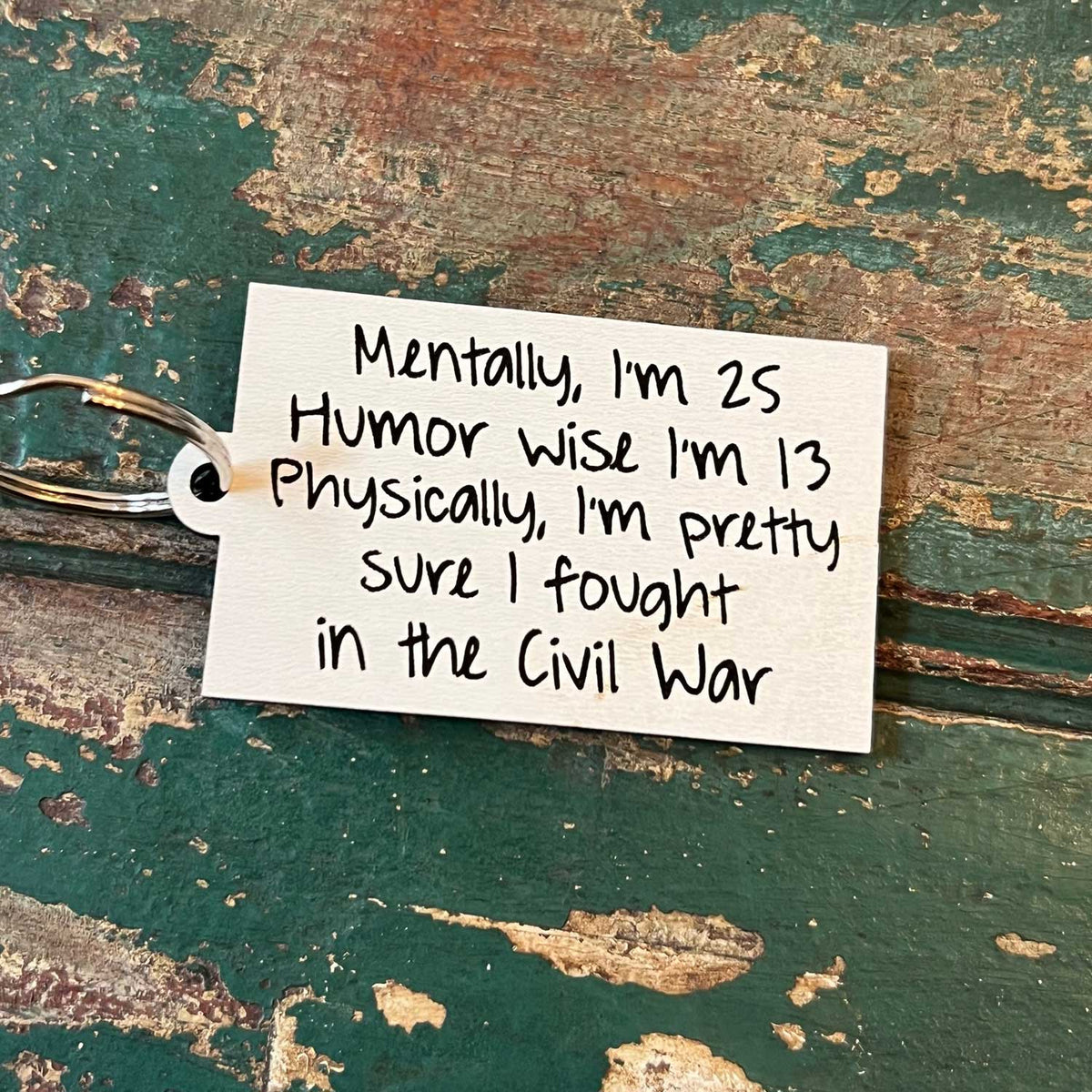 Feeling My Age Snarky Keychain - Glowforge