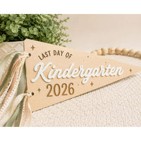 First & Last Day Kindergarten Pennant Sign - Glowforge