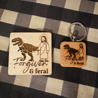 "Forgiven but feral" Keychain and Magnet Set - Glowforge