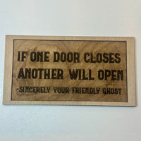Friendly Ghost Door Sign “If One Door Closes Another Will Open”- Glowforge