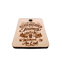 Friendship is a Journey Keychain - Glowforge