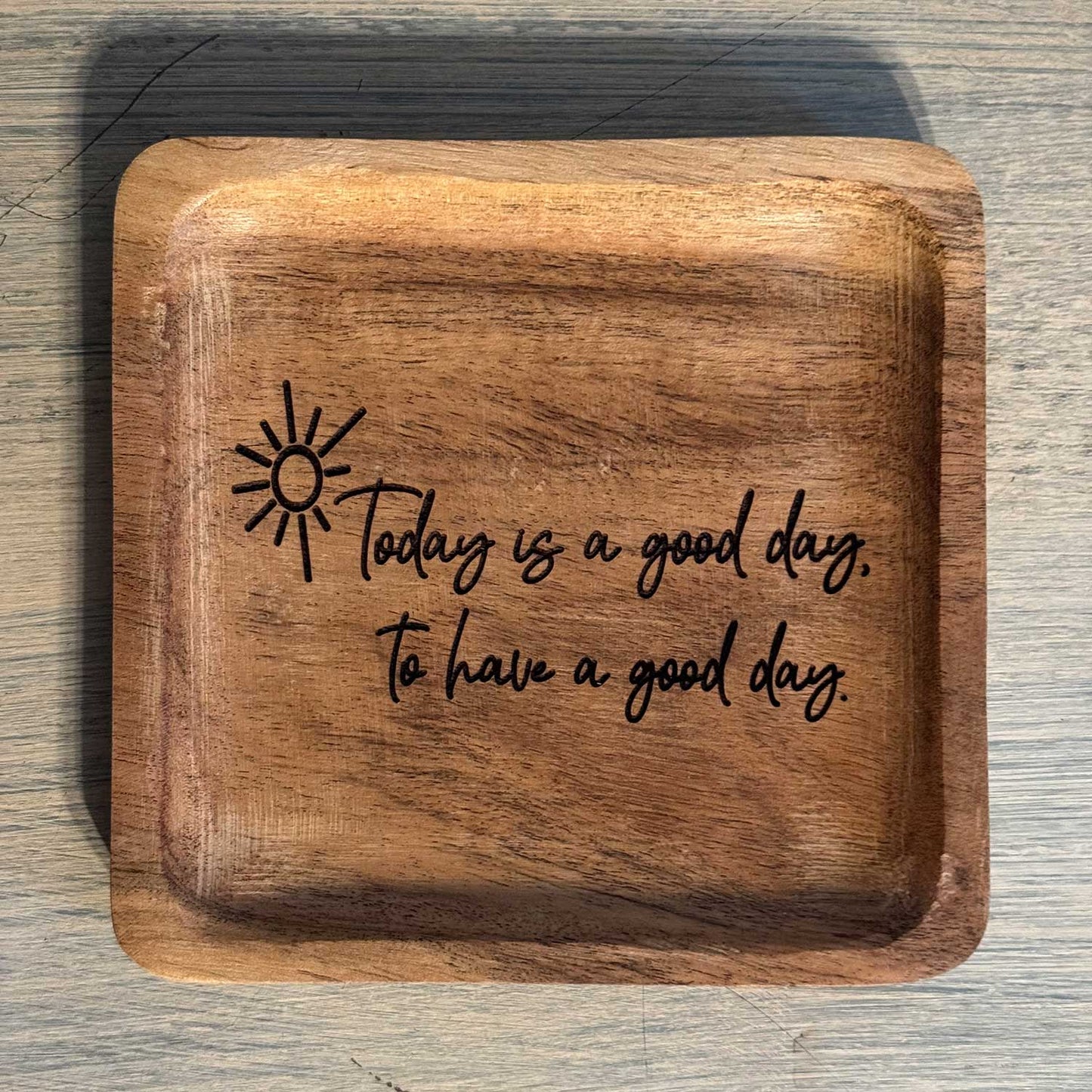 Good Day Tray Quote - Glowforge
