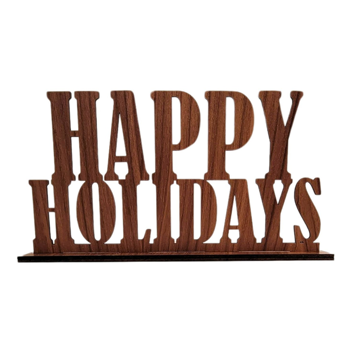 Happy Holidays Standing Sign - Glowforge