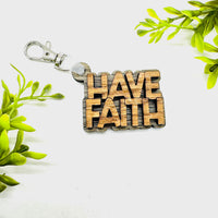 Have Faith 2-Layered Keychain Car Charm Ornament Bag Tag - Glowforge