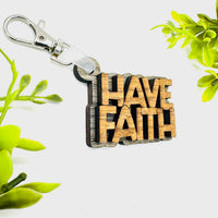 Have Faith 2-Layered Keychain Car Charm Ornament Bag Tag - Glowforge