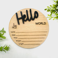 Hello World Baby Birth Announcement Sign #1 - Layered Newborn Stats Round - Glowforge