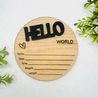 Hello World Baby Birth Announcement Sign #3 – Layered Newborn Stats Round - Glowforge