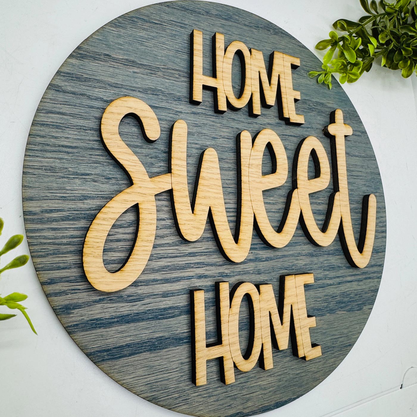 Home Sweet Home Layered 9" Round Sign - Farmhouse Wall Decor - Glowforge
