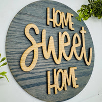 Home Sweet Home Layered 9" Round Sign - Farmhouse Wall Decor - Glowforge