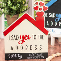 I Said Yes to the Address Real Estate Photo Prop