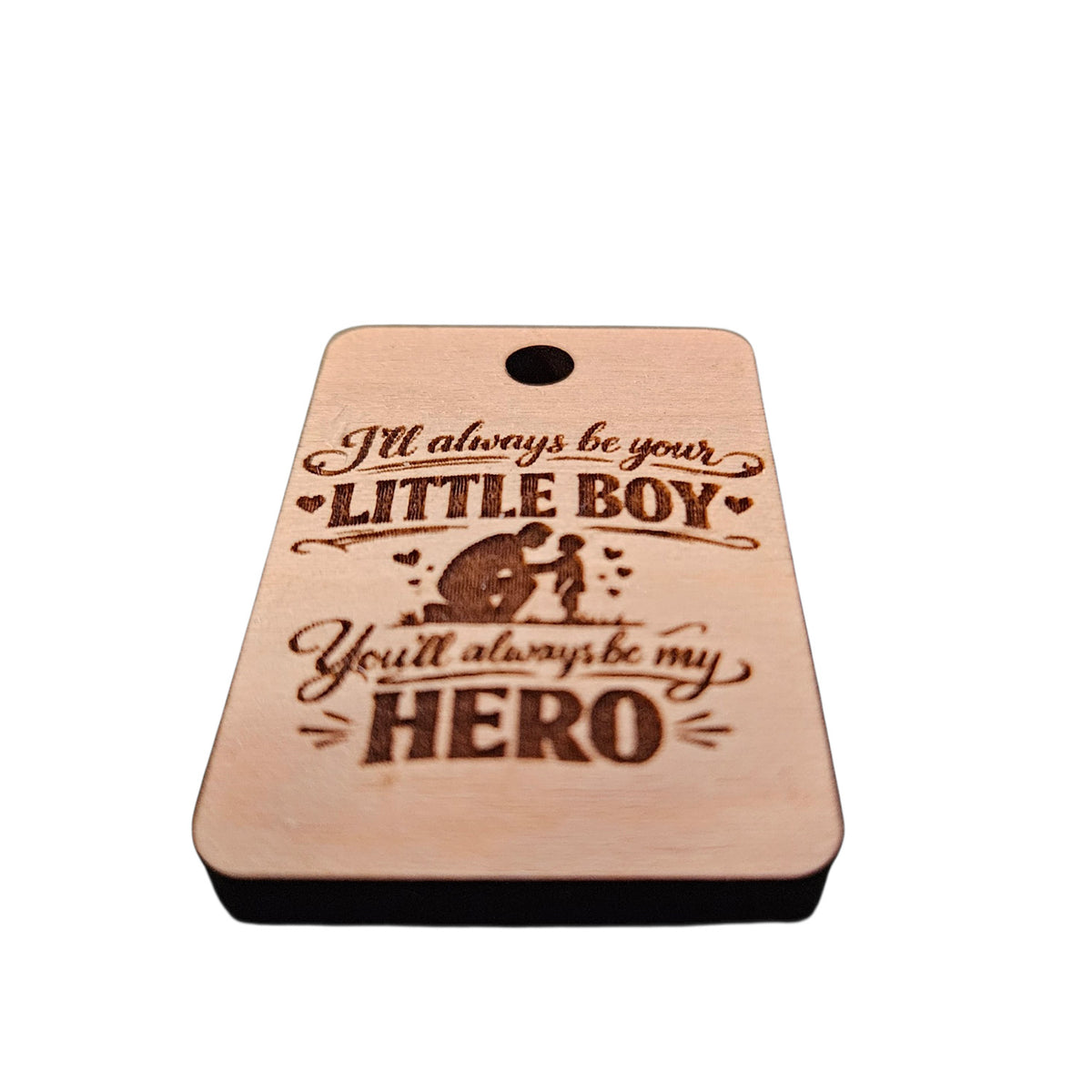 I'll Always Be Your Little Boy Keychain - Glowforge