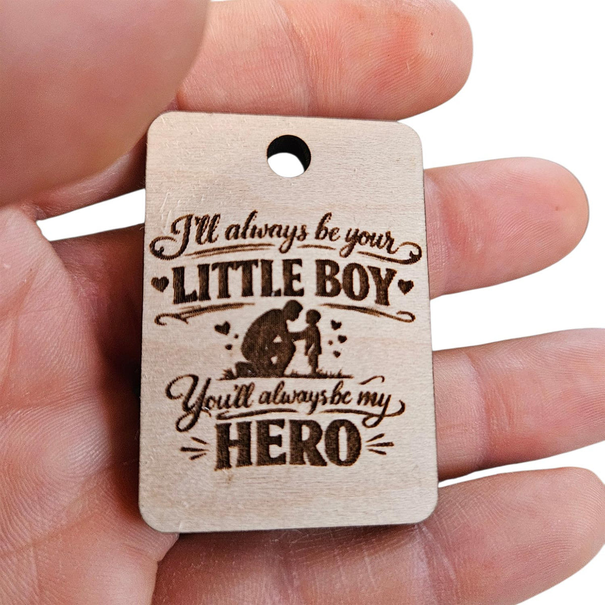 I'll Always Be Your Little Boy Keychain - Glowforge