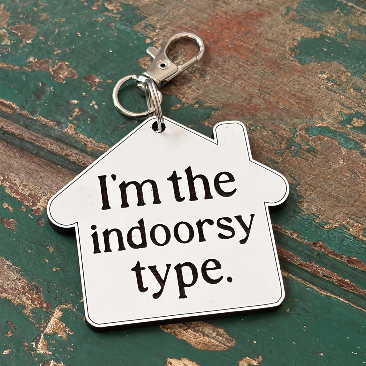 I'm the Indoorsy Type Keychain - Glowforge