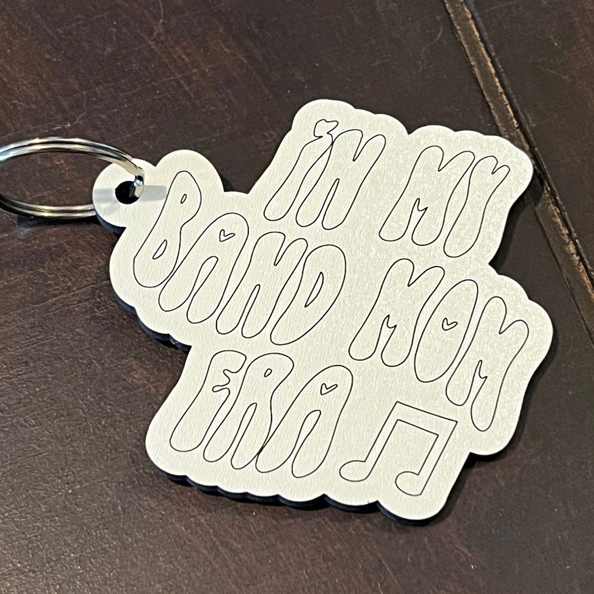 In My Band Mom Era Keychain - Glowforge