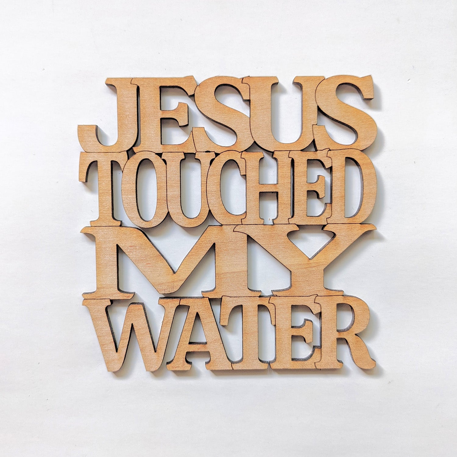 Jesus Touched My Water Coaster with Display Stand  Glowforge Shop