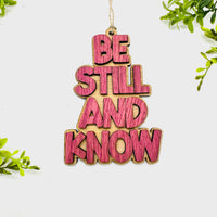 Layered BE STILL AND KNOW Charm - Glowforge