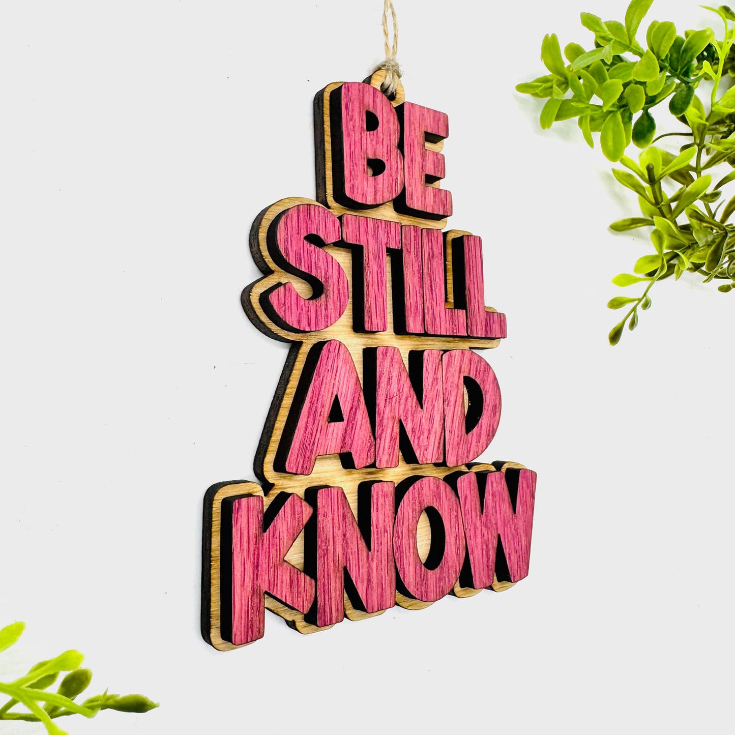 Layered BE STILL AND KNOW Charm - Glowforge