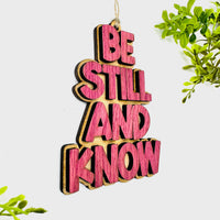 Layered BE STILL AND KNOW Charm - Glowforge