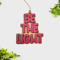 Layered BE THE LIGHT Charm - Glowforge