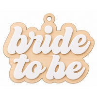 Layered Bride to Be Ornament - Glowforge