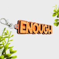 Layered ENOUGH Word Keychain - Glowforge