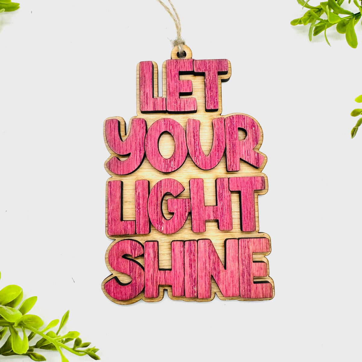 Layered LET YOUR LIGHT SHINE Charm - Glowforge
