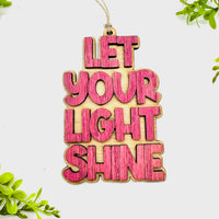 Layered LET YOUR LIGHT SHINE Charm - Glowforge