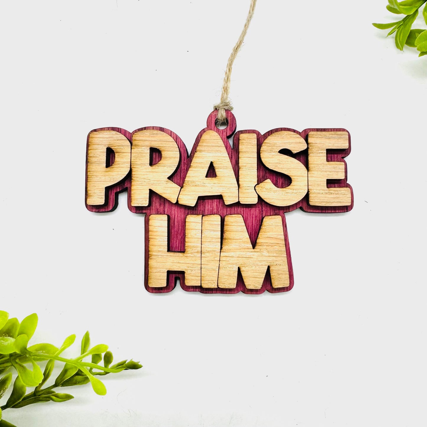 Layered PRAISE HIM Charm - Glowforge