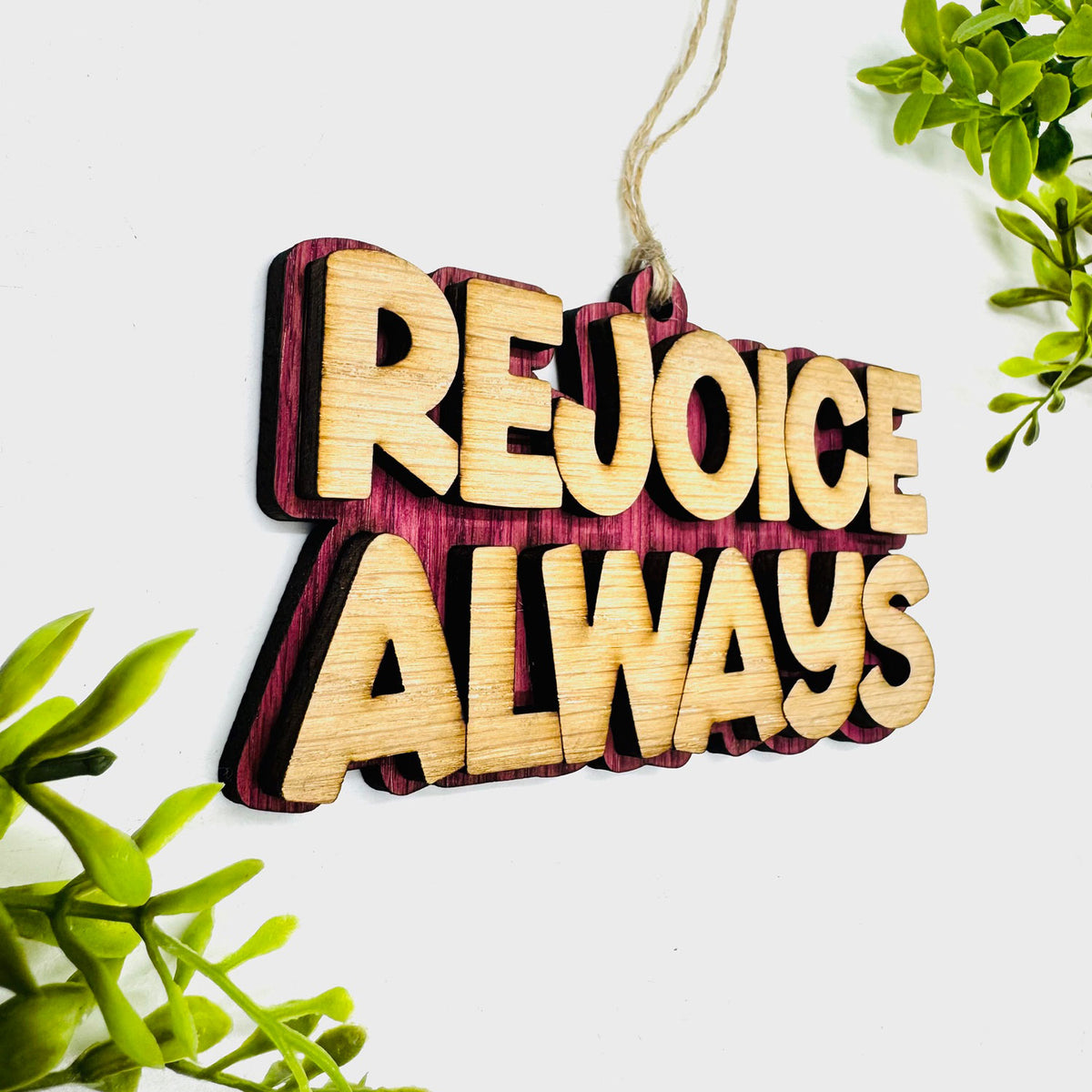 Layered REJOICE ALWAYS Charm - Glowforge