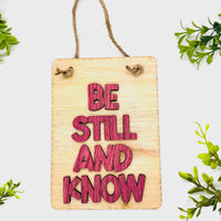 Layered Sign BE STILL AND KNOW - Glowforge