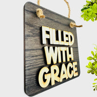 Layered Sign FILLED WITH GRACE - Glowforge